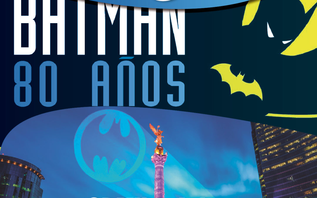 CDMX celebra Aniversario de Batman