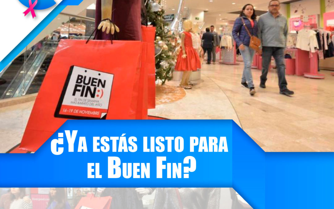 ¿Estás listo para el Buen Fin?