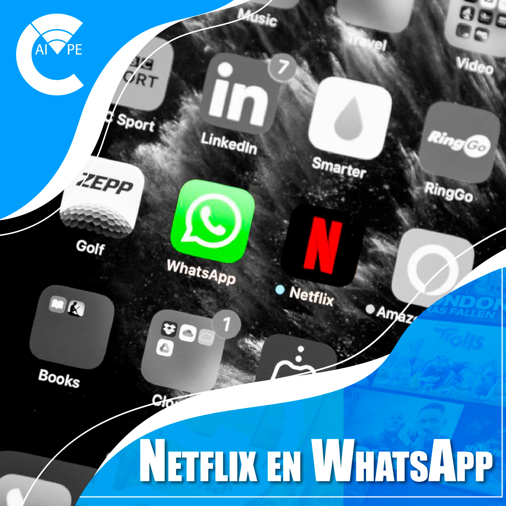 Netflix en WhatsApp - Caivpe