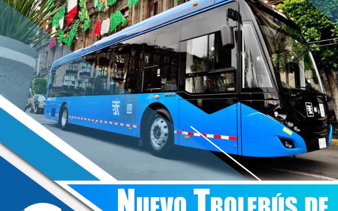 Nuevo trolebús en CDMX