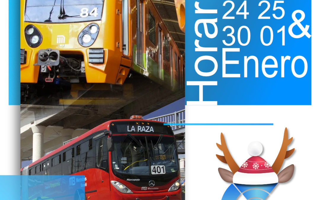 El Metro y Metrobús del 24, 25, 31 y 01