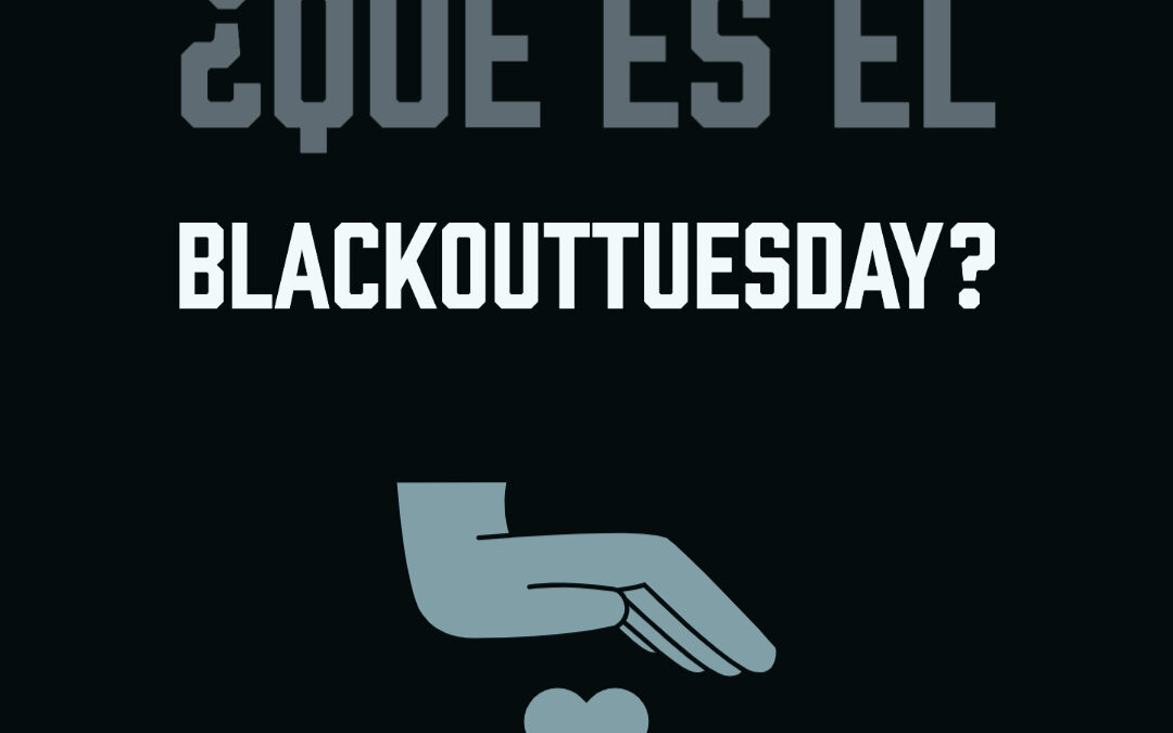 ¿Qué es el Blackouttuesday?