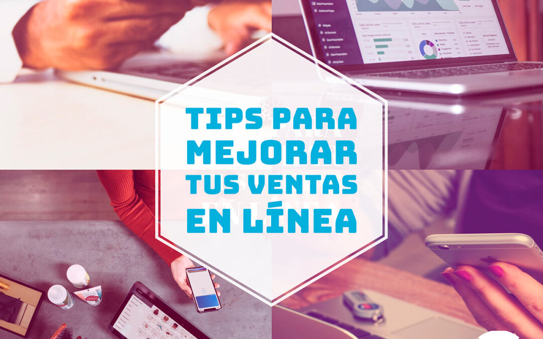 Tips para mejorar tus ventas en línea