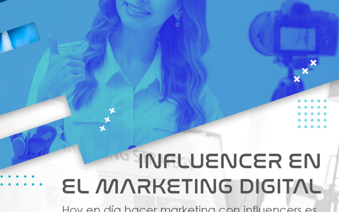 Influencer en el Marketing Digital